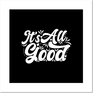 It's All Good Posters and Art